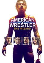 Watch American Wrestler: The Wizard Myflixer