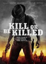 Watch Kill or Be Killed Myflixer