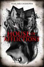 Watch House of Afflictions Myflixer