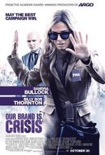Watch Our Brand Is Crisis Myflixer