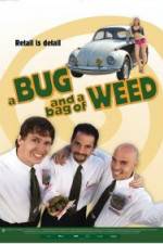 Watch A Bug and a Bag of Weed Myflixer