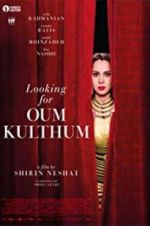 Watch Looking for Oum Kulthum Myflixer