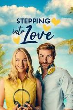 Watch Stepping into Love Myflixer