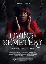 Watch Living in the Cemetery Myflixer
