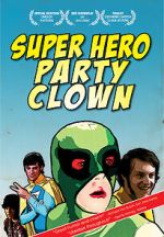 Watch Super Hero Party Clown Myflixer