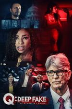 Watch Q: Deep Fake Myflixer