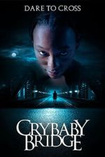 Watch Crybaby Bridge Myflixer