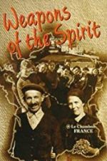 Watch Weapons of the Spirit Myflixer