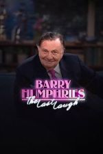 Watch Barry Humphries: The Last Laugh Myflixer