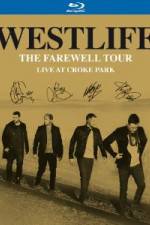 Watch Westlife  The Farewell Tour Live at Croke Park Myflixer