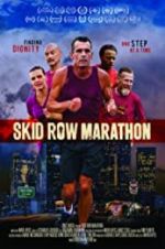 Watch Skid Row Marathon Myflixer