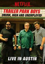 Watch Trailer Park Boys: Drunk, High & Unemployed Myflixer