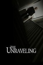 Watch The Unraveling Myflixer