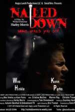 Watch Nailed Down Myflixer