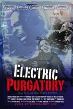 Watch Electric Purgatory The Fate of the Black Rocker Myflixer