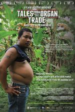 Watch Tales from the Organ Trade Myflixer