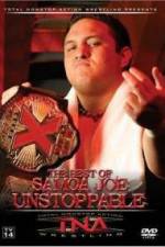 Watch TNA Wrestling The Best of Samoa Joe Unstoppable Myflixer