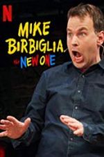 Watch Mike Birbiglia: The New One Myflixer