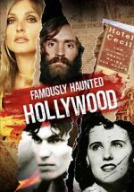 Watch Famously Haunted: Hollywood Myflixer
