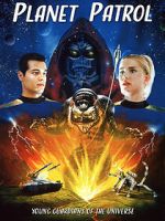 Watch Planet Patrol Myflixer