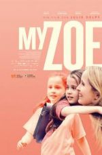 Watch My Zoe Myflixer