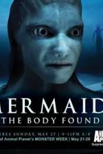 Watch Mermaids The Body Found Myflixer