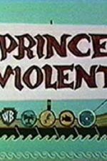 Watch Prince Violent Myflixer