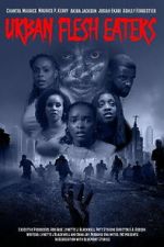 Watch Urban Flesh Eaters Myflixer