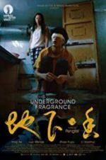 Watch Underground Fragrance Myflixer