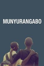 Watch Munyurangabo Myflixer
