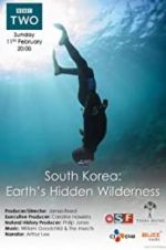 Watch South Korea: Earth\'s Hidden Wilderness Myflixer
