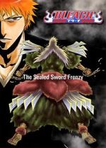 Watch Bleach: The Sealed Sword Frenzy (TV Short 2006) Myflixer