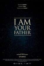 Watch I Am Your Father Myflixer