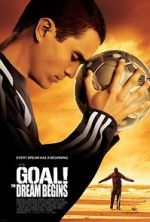 Watch Goal! The Dream Begins Myflixer