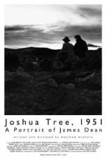 Watch Joshua Tree 1951 A Portrait of James Dean Myflixer