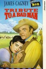 Watch Tribute to a Bad Man Myflixer