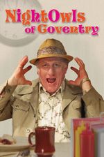 Watch The Nightowls of Coventry Myflixer