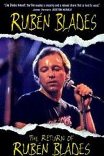 Watch The Return of RubÃ©n Blades Myflixer