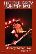 Watch Johnny Winter: The Old Grey Whistle Test Myflixer