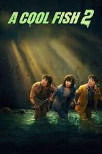 Watch A Cool Fish 2 Myflixer