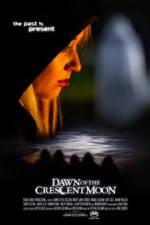 Watch Dawn of the Crescent Moon Myflixer