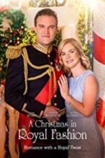 Watch A Christmas in Royal Fashion Myflixer