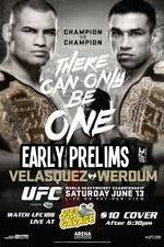 Watch UFC 188 Cain Velasquez vs Fabricio Werdum Early Prelims Myflixer