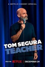 Watch Tom Segura: Teacher (TV Special 2025) Myflixer