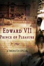 Watch Edward VII ? Prince of Pleasure Myflixer
