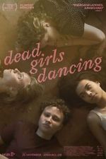 Watch Dead Girls Dancing Myflixer