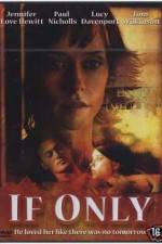 Watch If Only Myflixer