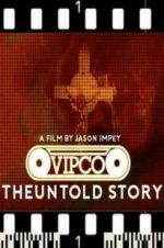 Watch VIPCO The Untold Story Myflixer