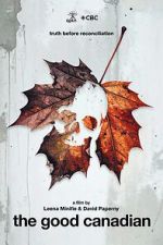 Watch The Good Canadian Myflixer