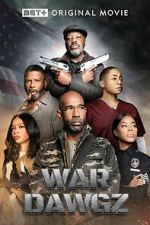 Watch War Dawgz Myflixer